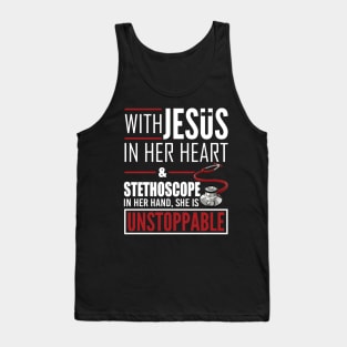 Womens Jesus Stethoscope She is Unstoppable Doctor Nurse T-shirt Tank Top